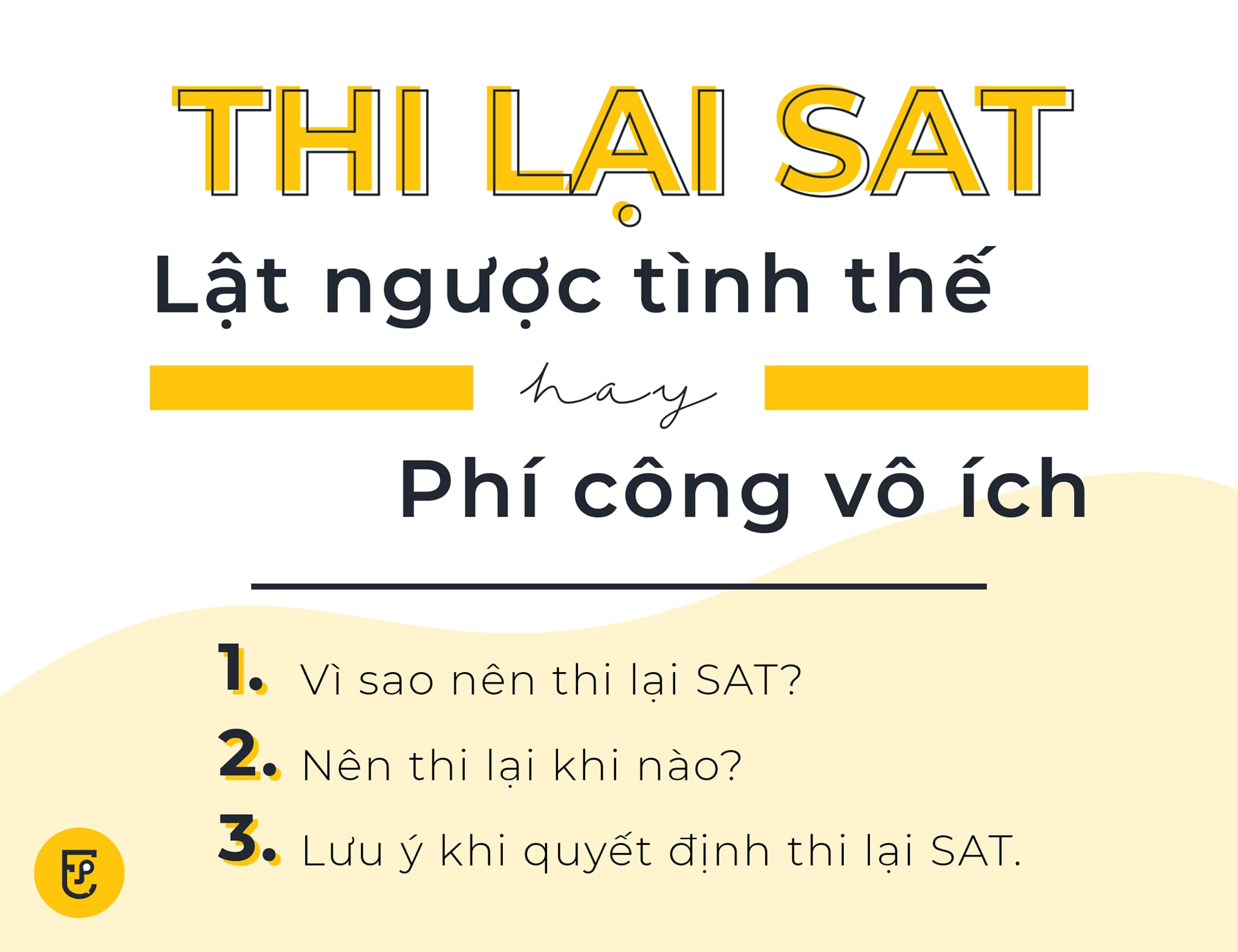 Thi lại SAT: Lật ngược tình thế hay phí công vô ích?